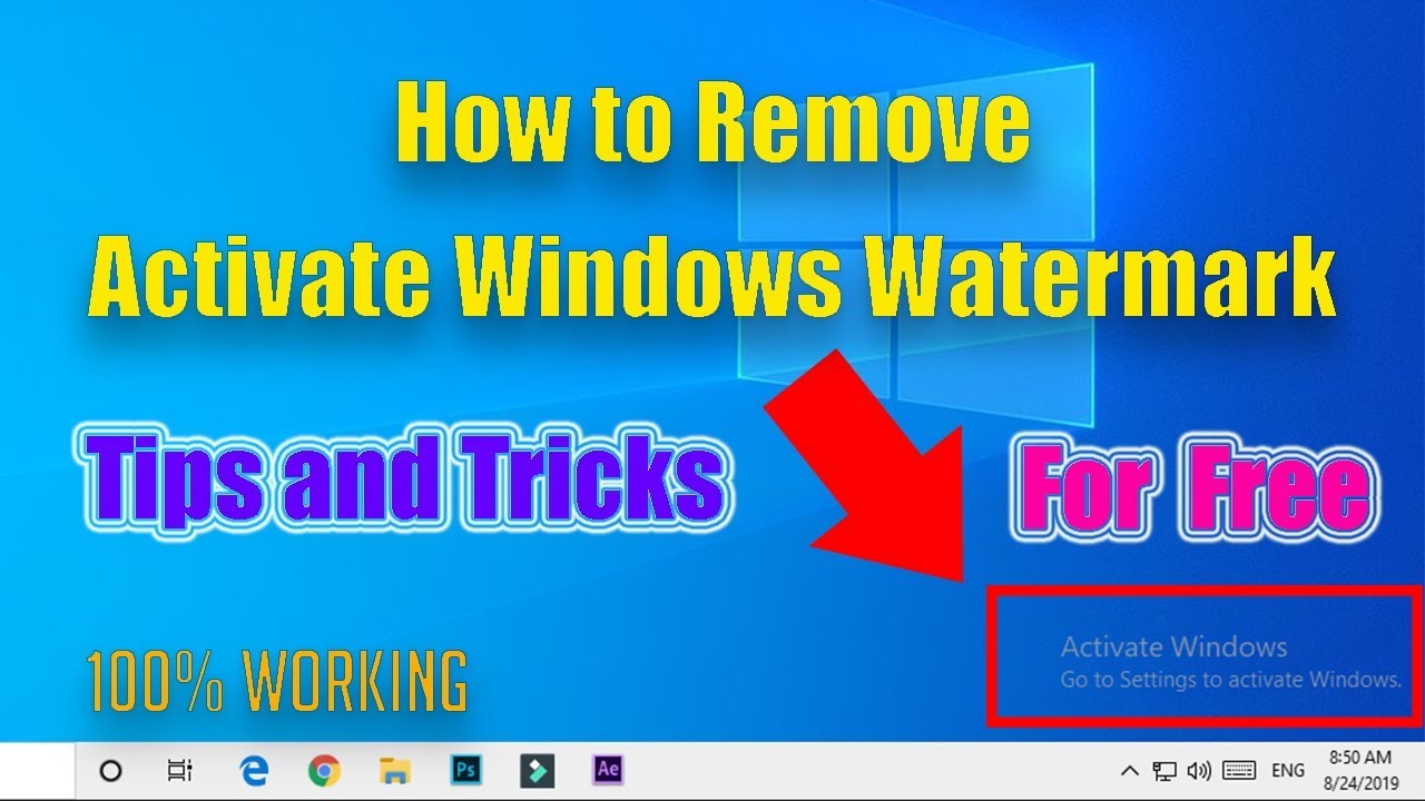 Remove activate windows watermark windows 10 but it comes back